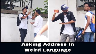 Asking Address In Weird Language | Prank In India | Funny Video | Flusters