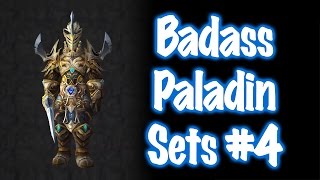 Jessiehealz - 10 Badass Paladin Transmog Sets #4 (World of Warcraft)