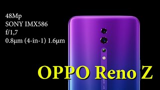 Oppo Reno Z Обзор 48мп камера IMX586 сканер в экране NFC за 360$