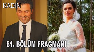 Kadın 81. Bölüm Fragmanı - TEVE1
