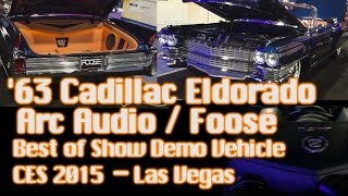 Amazing '63 Cadillac Eldorado - Best of Show Demo Vehicle CES 2015 Arc Audio / Foose