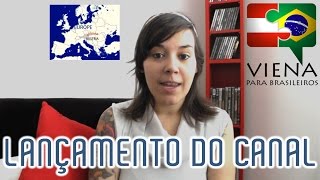 Lançamento do canal - Viena para Brasileiros