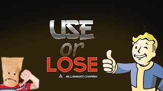 Use Or Lose