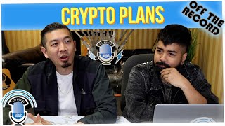 Off The Record: Not Financial Advice About Our Crypto Plans