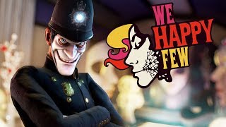 BRAWL FOR YOUR LIFE | We Happy Few Gameplay / Let's Play PC/PS4/XBOX #2