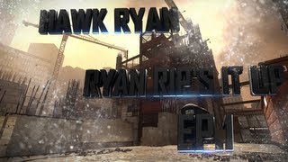Introducing | HawK Ryan | Ryan Rip's It Up Ep.1 | [Editor/Player]