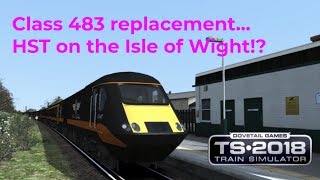 Train Simulator 2018 | HST replaces Class 483 | Island Line