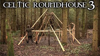 Building an Iron Age Roundhouse with Hand Tools: Bushcraft Project (PART 3)