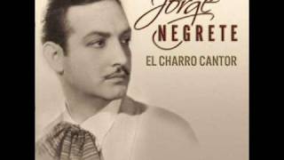 Jorge Negrete - Alma Llanera