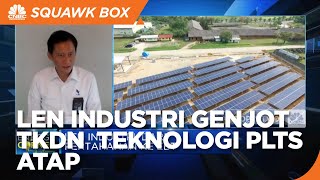 Kembangkan PLTS Atap, LEN Industri Genjot TKDN & Teknologi Thin Film