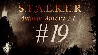 STALKER Autumn Aurora 2.1  #19 Lab X-18 Central Lab Code