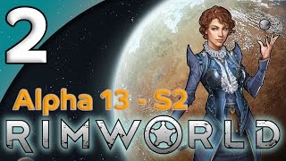 Rimworld Alpha 13 - 2. Family Reunion - Let's Play Rimworld Gameplay