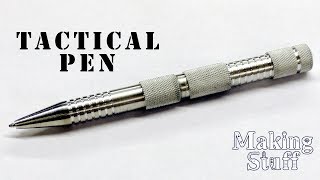 DIY Making a Tactical Pen