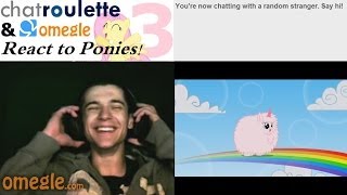 ChatRoulette & Omegle React to Ponies! Round 3