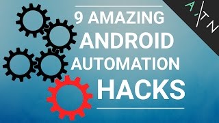 9 Automation HACKS for Android