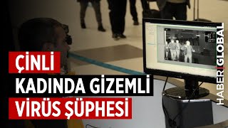 İstanbul'da Çinli Kadında Korona Virüsü Şüphesi