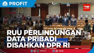 Hari Ini, RUU Perlindungan Data Pribadi Disahkan DPR RI