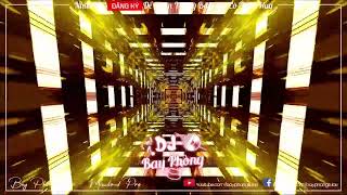 NONSTOP BAY PHÒNG ĐỈNH CAO NHẠC KE NGHE LÀ CUỐN NONSTOP VINAHOUSE 2022 CỰC MẠNH