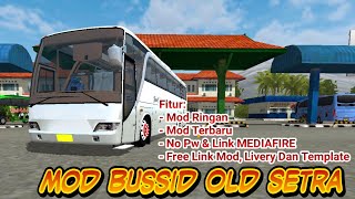 TOP 4 MOD BUSSID OLD SETRA | NO PW | LINK MEDIAFIRE