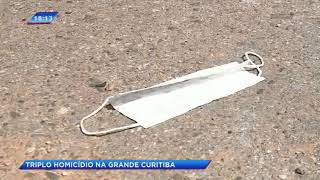 Triplo homicídio assusta moradores em Fazenda Rio Grande