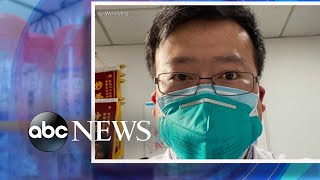 Doctor who sounded alarm in China dies from coronavirus l ABC News