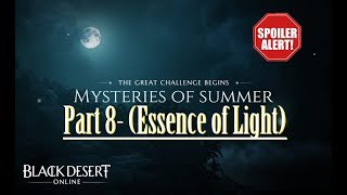 Black Desert Online - Mysteries of Summer Guide | Essence of Light [Part 8]