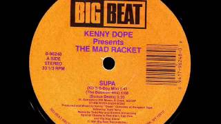 Kenny Dope Presents The Mad Racket - Supa (KD's B-Boy Mix)