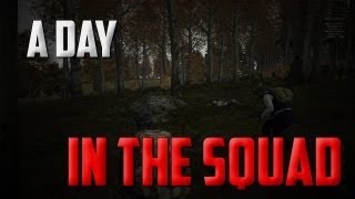 Dayz - a day in the squad