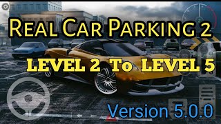 Real Car Parking 2  | Level 1 to Level 5 | Version 5.0.0 | 2019 Android Gamer