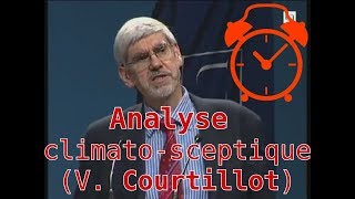 [Analyse] du discours d'un climato-sceptique: V. Courtillot. Part. 1