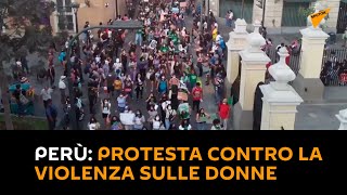 Perù: protesta contro la violenza sulle donne