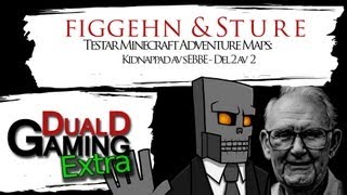 DualDGaming Extra - Minecraft Adventure Map med Sture & figgehn - Kidnappad av sEbbE Del 2