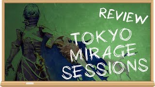 Tokyo Mirage Sessions #FE - TSM Narrative Reviews