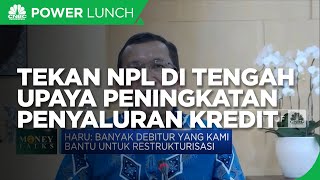 Cara BTN Tekan NPL Di Tengah Upaya Peningkatan Penyaluran Kredit
