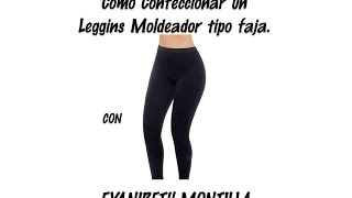 Confeccion de Leggins moldeador tipo faja