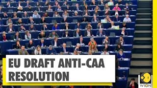 EU Leaders Draft Anti-CAA 5-Page Resolution | Fundamentally Biased | World News | WION News