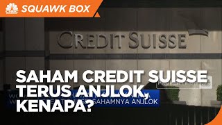 Saham Credit Suisse Terus Anjlok