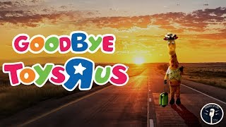 Toys R Us: A Final Goodbye