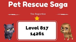 Pet Rescue Saga Level 817 14261 points No Boosters