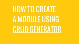 HOW TO CREATE A MODULE USING CRUD GENERATOR CRUDBOOSTER