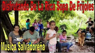 15 A Disfrutar De La Rica Sopa De Frijoles - Canciones Salvadoreñas Parte 15 de 15