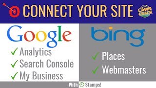 How to Setup - Google: Analytics, Search Console, & My Business | Bing: Places & Webmasters