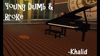 Young Dumb & Broke | Virtual Piano | ROBLOX