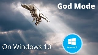 How to Enable God Mode in Windows 10