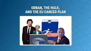 Orban, The Hulk, and the EU Cancer Plan (Tweets of the Week:  S3 E21)