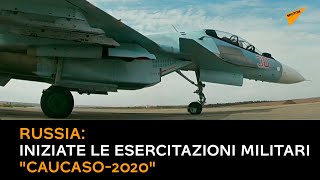 Russia, iniziate le esercitazioni militari "Caucaso-2020"