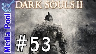 Dark Souls 2 Throne Of Want Nashandra (Boss) Walkthrough Part 53