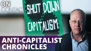Anti-Capitalist Chronicles, Part 1