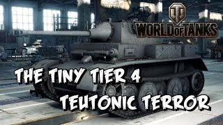 World of Tanks - The Tiny Tier Four Teutonic Terror