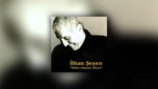 İlhan Şeşen - Gurbet Türküsü